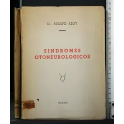 SINDROMES OTONEUROLOGICOS. ADOLFO AZOY.