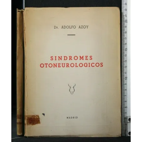 SINDROMES OTONEUROLOGICOS. ADOLFO AZOY.