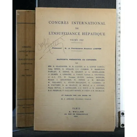 CONGRES INTERNATIONAL DE L'INSUFFISANCE HEPATIQUE. VICHY 1937.