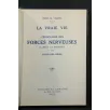 LA VRAIE VIE L'EDUCATION DES FORCES NERVEUSES