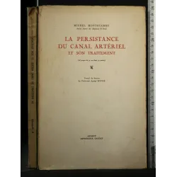 LA PERSISTANCE DU CANAL ARTERIEL ET SON TRAITEMENT