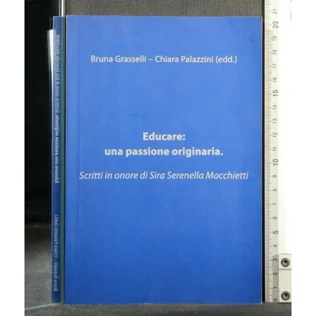 EDUCARE: UNA PASSIONE ORIGINARIA