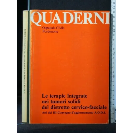 QUADERNI. LE TERAPIE INTEGRATE NEI TUMORI SOLIDI DEL DISTETTO