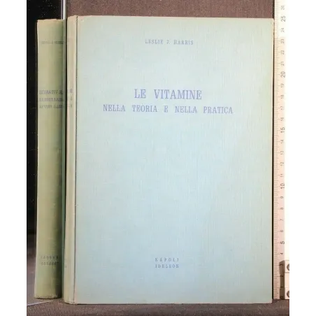 LE VITAMINE NELLA TEORIA E NELLA PRATICA