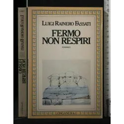 FERMO NON RESPIRI
