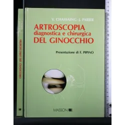 ARTROSCOPIA DIAGNOSTICA E CHIRURGICA DEL GINOCCHIO