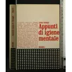 APPUNTI DI IGIENE MENTALE