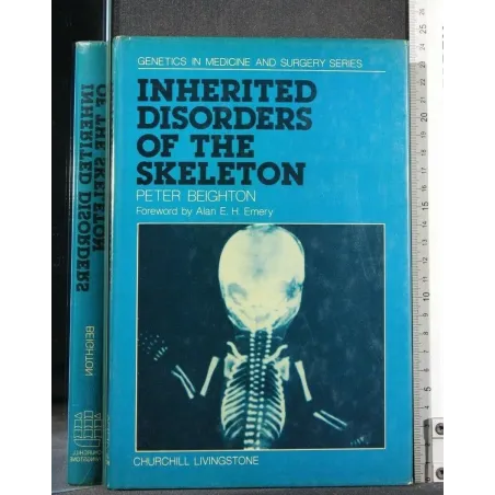 INHERITED DISORDERS OF THE SKELETON