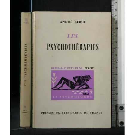 LES PSYCHOTHERAPIES. ANDRÉ BERGE. PRESSES UNIVERSITAIRES DE