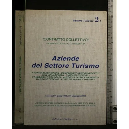 CONTRATTO COLLETTIVO" AZIENDE DEL SETTORE TURISTICO VALIDI DAL