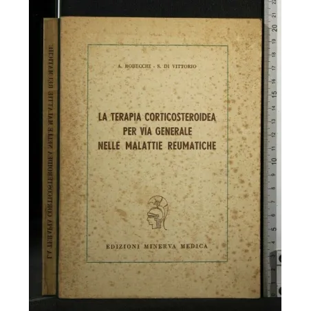 LA TERAPIA CORTICOSTEROIDEA PER VIA GENERALE NELLE MALATTIE