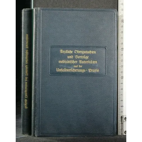 ARZTLICHE OBERGUTACHTEN UND VORTRAGE MEDIZINISCHER AUTORITATEN