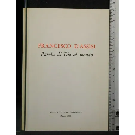 FRANCESCO D'ASSISI PAROLA DI DIO AL MONDO ESTRATTO DALLA RIVISTA