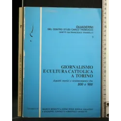 QUADERNI VOL. 1 GIORNALISMO E CULTURA CATTOLICA A TORINO