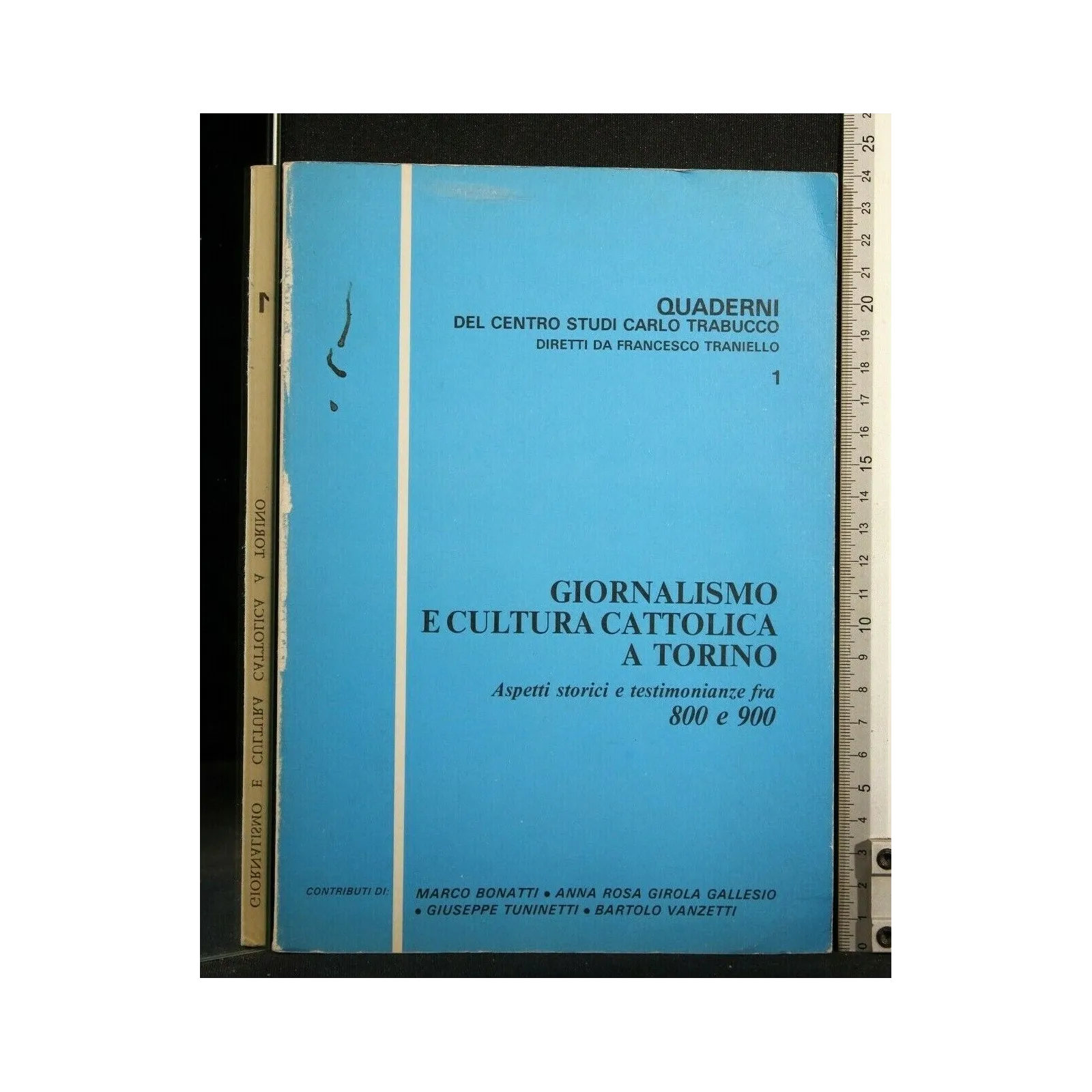 QUADERNI VOL. 1 GIORNALISMO E CULTURA CATTOLICA A TORINO