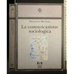LA COMUNICAZIONE SOCIOLOGICA