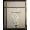 LA COMUNICAZIONE SOCIOLOGICA