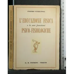 L'EDUCAZIONE FISICA E LE SUE FUNZIONI PSICO-FISIOLOGICHE