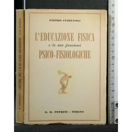 L'EDUCAZIONE FISICA E LE SUE FUNZIONI PSICO-FISIOLOGICHE