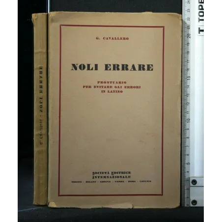 NOLI ERRARE