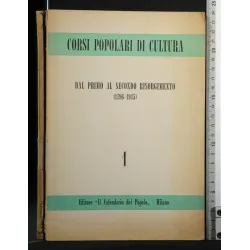 CORSI POPOLARI DI CULTURA DAL PRIMO AL SECONDO RISORGIMENTO VOL