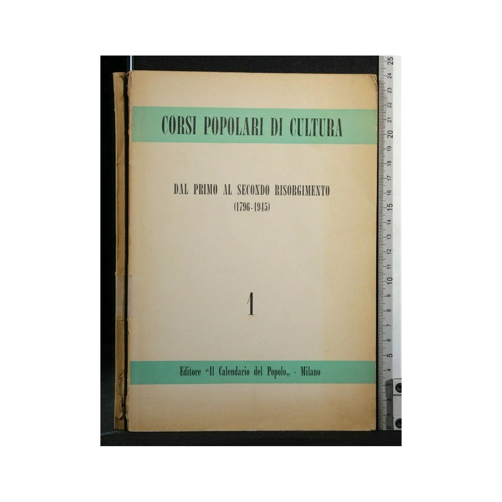 CORSI POPOLARI DI CULTURA DAL PRIMO AL SECONDO RISORGIMENTO VOL