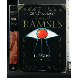 IL ROMANZO DI RAMSES IL FIGLIO DELLA LUCE