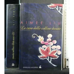 LA CASA DELLE COLLINE DORATE