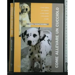 COME ALLEVARE UN CUCCIOLO