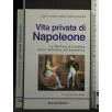 VITA PRIVATA DI NAPOLEONE