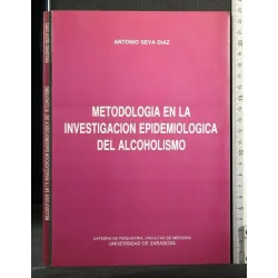 METODOLOGIA EN LA INVESTIGACION EPIDEMIOLOGICA DEL ALCOHOLISMO