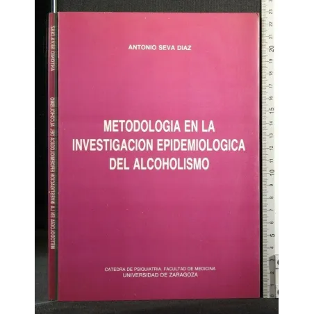 METODOLOGIA EN LA INVESTIGACION EPIDEMIOLOGICA DEL ALCOHOLISMO