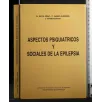 ASPECTOS PSIQUIATRICOS Y SOCIALES DE LA EPILEPSIA