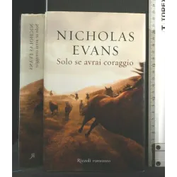 SOLO SE AVRAI CORAGGIO