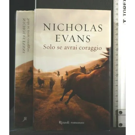 SOLO SE AVRAI CORAGGIO