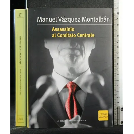 ASSASSINIO AL COMITATO CENTRALE