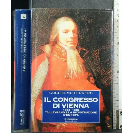 IL GIORNALE BIBLIOTECA STORIA IL CONGRESSO DI VIENNA 1814-1815