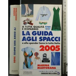 LA GUIDA AGLI SPACCI 2005