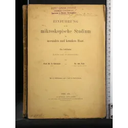 EINFÜHRUNG IN DAS MIKROSKOPISCHE STUDIUM DER NORMALEN UND KRANKEN HAUT _x000D_