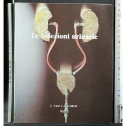 LE INFEZIONI URINARIE