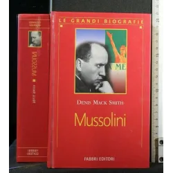 LE GRANDI BIOGRAFIE MUSSOLINI