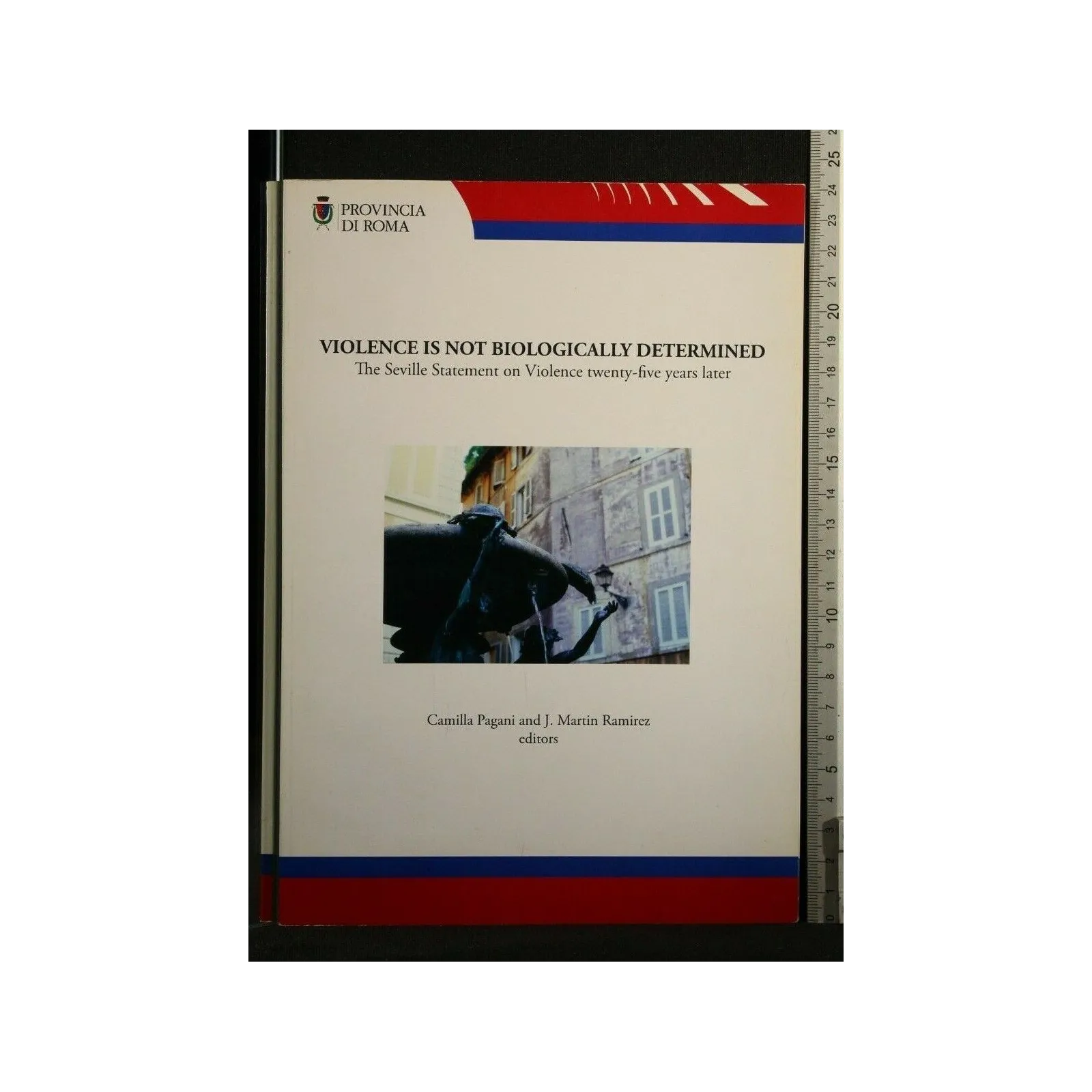 VIOLENCE IS NOT BIOLOGICALLY DETERMINED