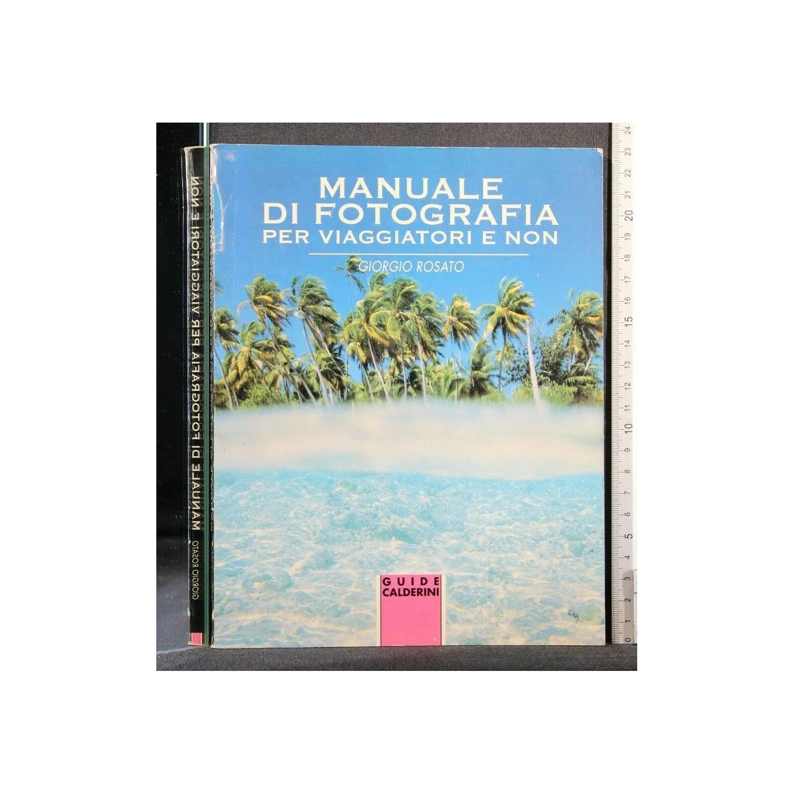 MANUALE DI FOTOGRAFIA PER VIAGGIATORI E NON