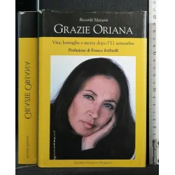 GRAZIE ORIANA VITA, BATTAGLIE E MORTE DOPO L'11 SETTEMBRE