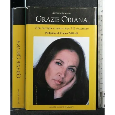 GRAZIE ORIANA VITA, BATTAGLIE E MORTE DOPO L'11 SETTEMBRE