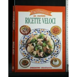 FACILISSIMO IN CUCINA RICETTE VELOCI