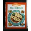 FACILISSIMO IN CUCINA PESCE PREGIATO