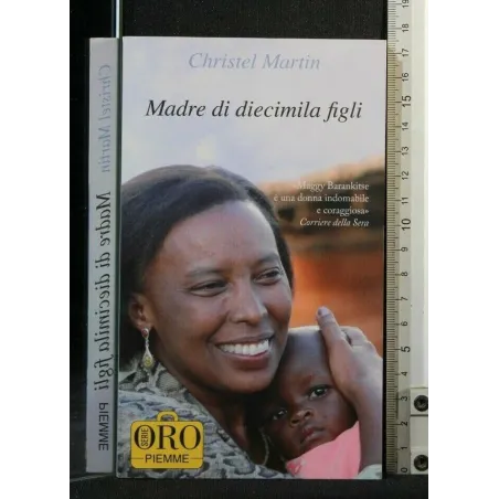 MADRE DI CIECIMILA FIGLI