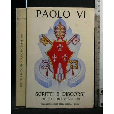 SCRITTI E DISCORSI LUGLIO-DICEMBRE 1971