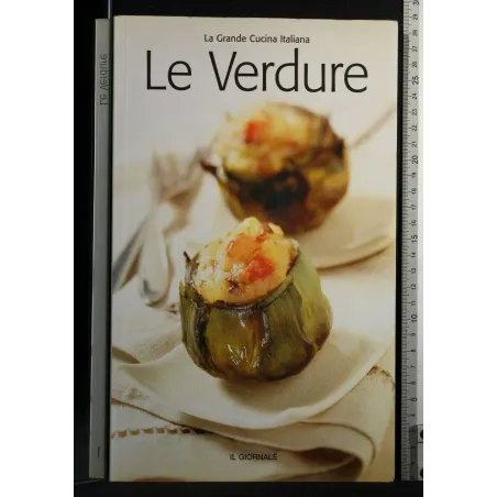 LA GRANDE CUCINA ITALIANA LE VERDURE